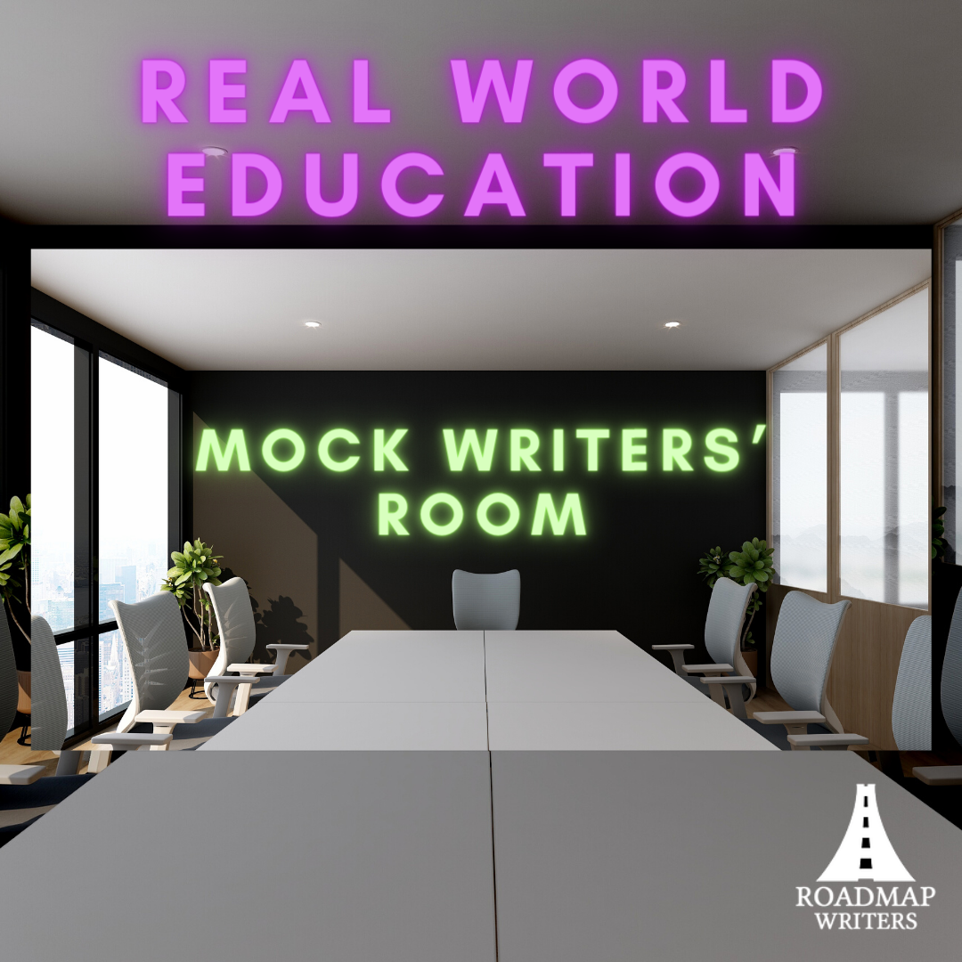 Real World Education: Mock Writers' Room | Roadmap Writers