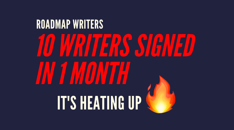 10 Writers Signed in 1 Month!