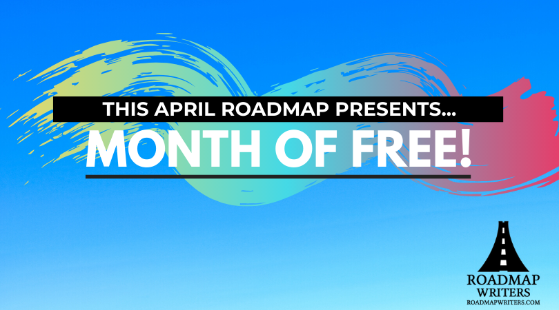 Roadmap Writers' Month of Free in April!