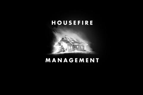 Housefire Management