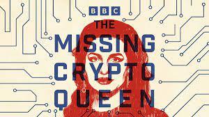 The Missing Crypto Queen