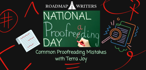 National Proofreading Day: Common Proofreading Mistakes with Terra Joy