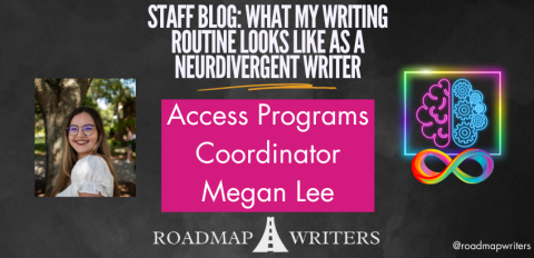 STAFF BLOG: WHAT MY WRITING ROUTINE LOOKS LIKE AS A NEURODIVERGENT WRITER BY MEGAN LEE