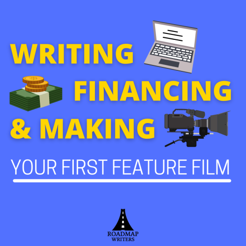 Wbinar - Writing, Financing, Making Feature Film