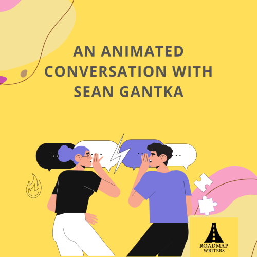 An Animated Conversation with Sean Gantka
