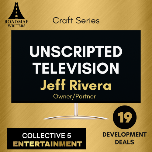 Unscripted Television with Jeff Rivera