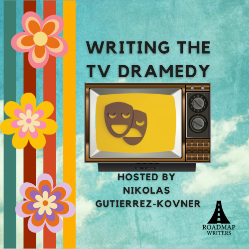 WRITING THE TV DRAMEDY