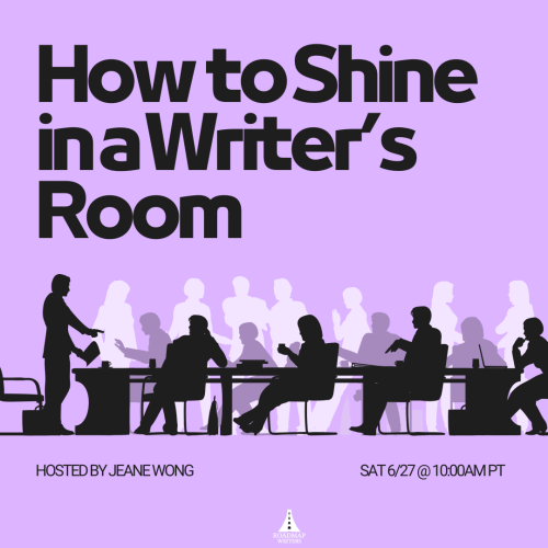 Name How to Shine in a Writer's Room