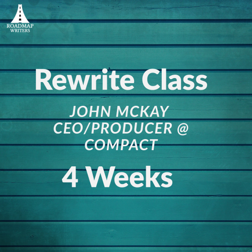 Four Week Rewrite Class w/ John McKay