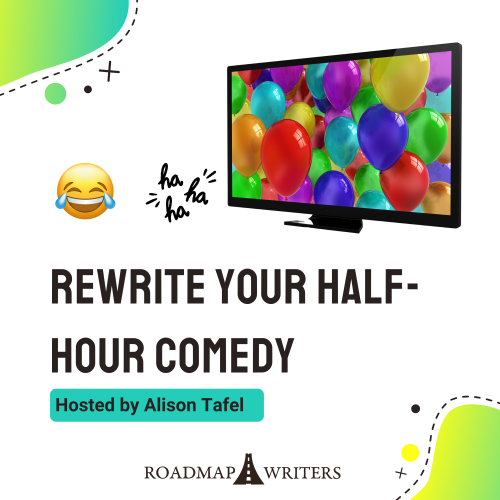 Rewrite Your Half Hour Comedy